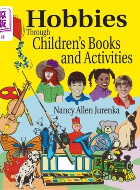 海外直订Hobbies Through Children's Books and Activities 通过儿童书籍和活动培养兴趣爱好