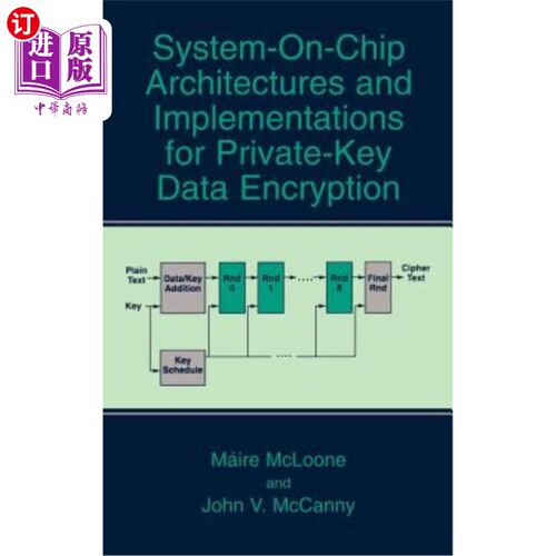 海外直订System-On-Chip Architectures and Implementations for Private-Key Data Encryption 用于私钥数据加密的系统芯片结
