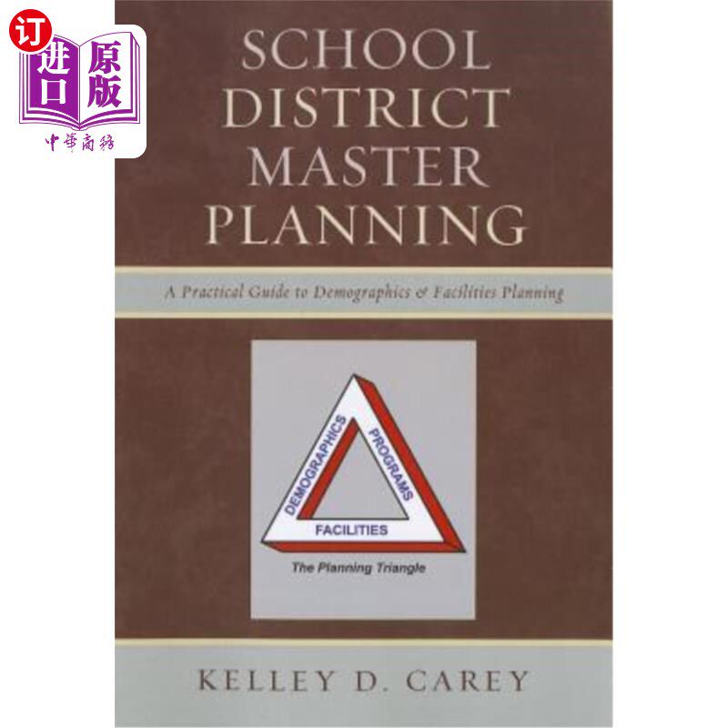 海外直订School District Master Planning: A Practical Guide to Demographics and Facilitie 学区总体规划:人口统计和设施规