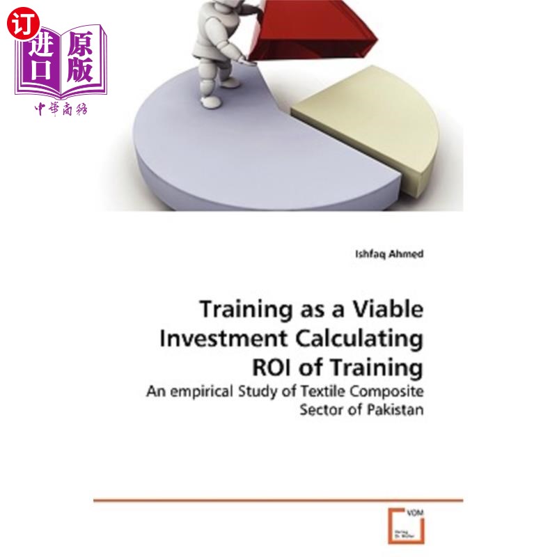 海外直订Training as a Viable Investment Calculating ROI of Training 培训是一项可行的投资，计算培训的投资回报率