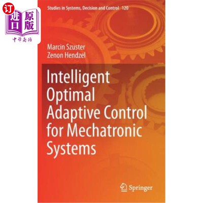 海外直订Intelligent Optimal Adaptive Control for Mechatronic Systems 机电系统的智能最优自适应控制