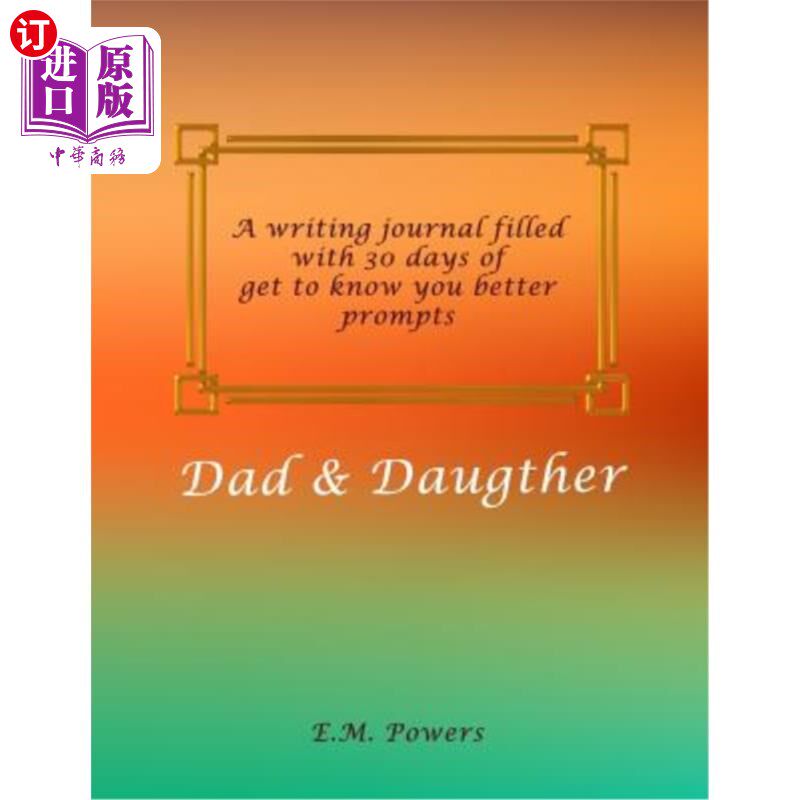 海外直订Dad & Daugther: 30 Day Get to Know You Better Challenge 爸爸和女儿:30天了解你更好的挑战