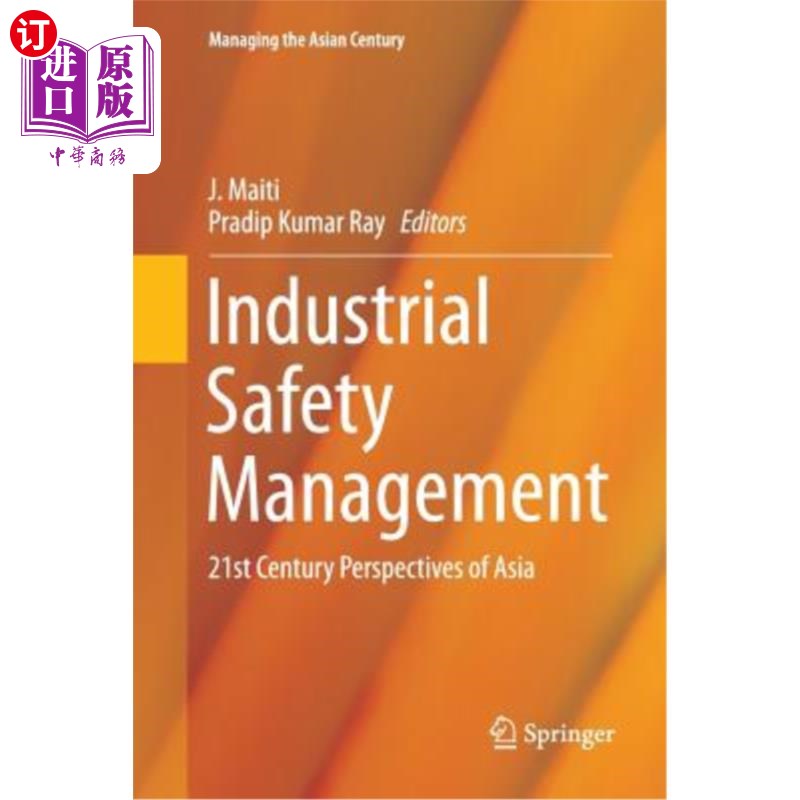 海外直订Industrial Safety Management: 21st Century Perspectives of Asia 工业安全管理:21世纪亚洲的展望