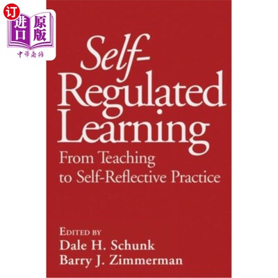 海外直订Self-Regulated Learning: From Teaching to Self-Reflective Practice 自主学习：从教学到反思实践