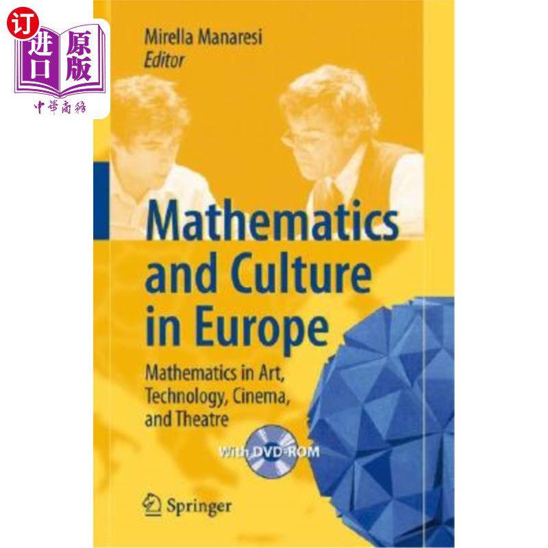 海外直订Mathematics and Culture in Europe: Mathematics in Art, Technology, Cinema, and T 欧洲的数学与文化:艺术、技
