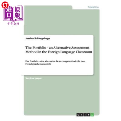 海外直订The Portfolio - an Alternative Assessment Method in the Foreign Language Classro 档案袋-外语课堂的一种替代