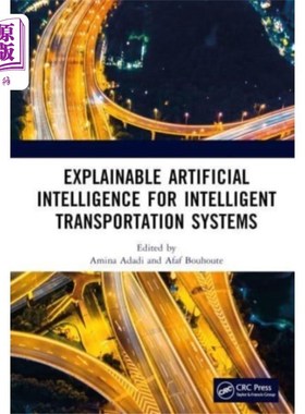 海外直订Explainable Artificial Intelligence for Intellig... 智能交通系统中可解释的人工智能