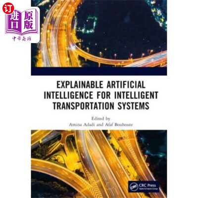 海外直订Explainable Artificial Intelligence for Intellig... 智能交通系统中可解释的人工智能