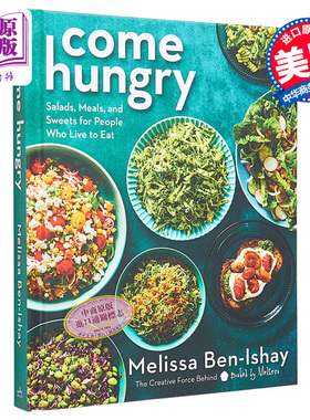 现货 饿着来吧 为吃而活的人准备的沙拉 正餐和糖果 Come Hungry 英文原版 Melissa Ben Ishay 美食指南 【中商原版】