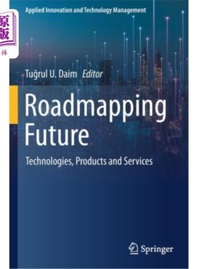 海外直订Roadmapping Future: Technologies, Products and Services 未来路线图:技术、产品和服务