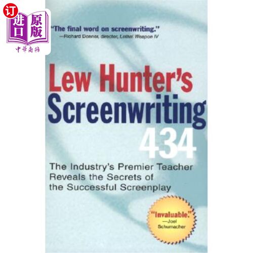 海外直订Lew Hunter's Screenwriting 434: The Industry's Premier Teacher Reveals the Secre 卢·亨特的剧本创作434：业界