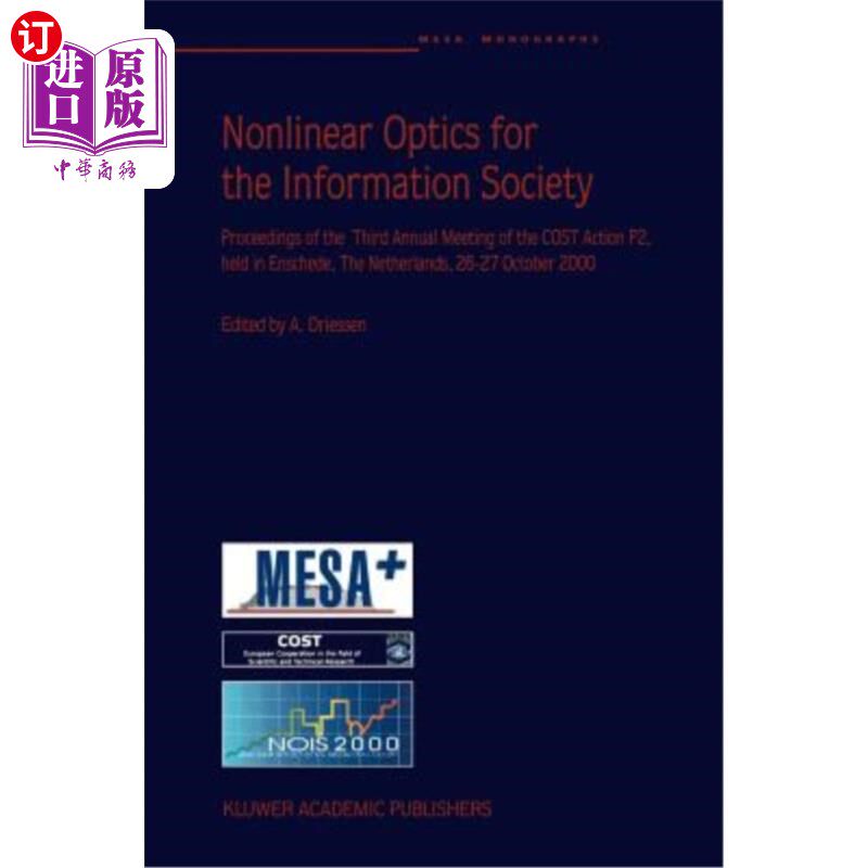 海外直订Nonlinear Optics for the Information Society: Proceeding of the Third Annual Mee 信息社会非线性光学：第三届