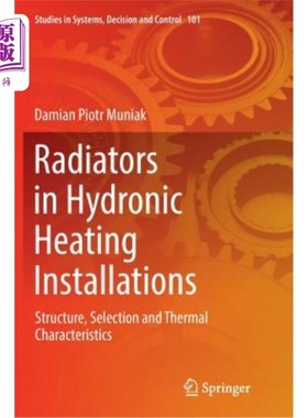 海外直订Radiators in Hydronic Heating Installations: Structure, Selection and Thermal Ch 循环加热装置中的散热器：结