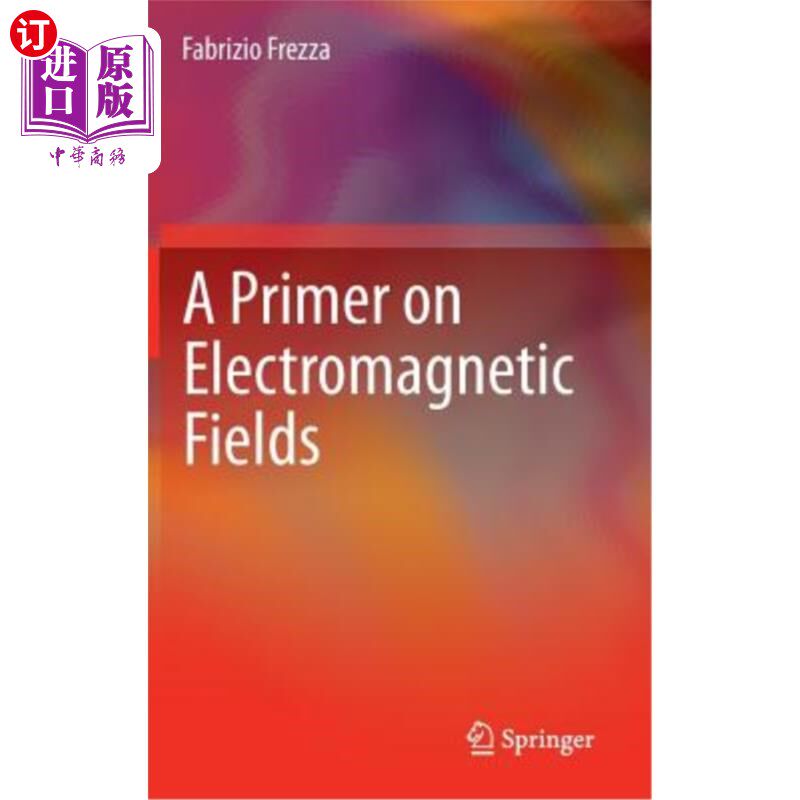 海外直订A Primer on Electromagnetic Fields 电磁场入门