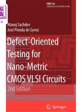 海外直订Defect-Oriented Testing for Nano-Metric CMOS VLSI Circuits 面向缺陷的纳米CMOS VLSI电路测试