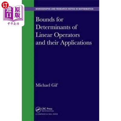 海外直订Bounds for Determinants of Linear Operators and ... 线性算子行列式的界及其应用