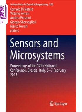 海外直订Sensors and Microsystems: Proceedings of the 17th National Conference, Brescia,  传感器和微系统：第17届全国