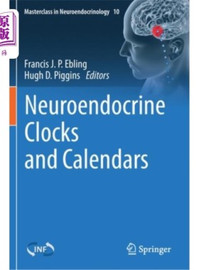 海外直订医药图书Neuroendocrine Clocks and Calendars 神经内分泌时钟和日历
