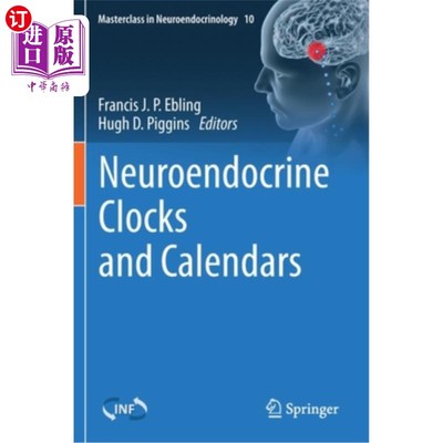 海外直订医药图书Neuroendocrine Clocks and Calendars 神经内分泌时钟和日历