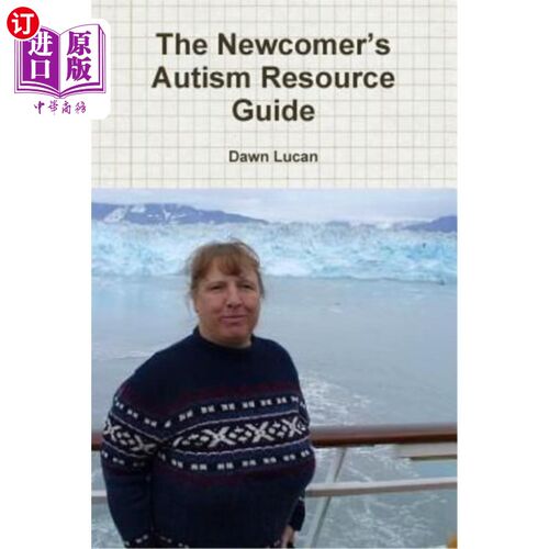 海外直订The Newcomer's Autism Resource Guide 新来者孤独症资源指南