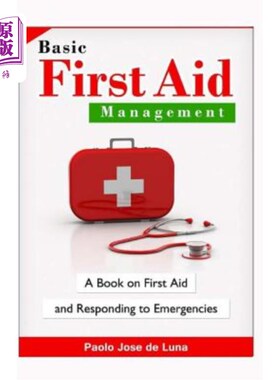 海外直订医药图书Basic First Aid Management: A Book on First Aid and Responding to Emergencies 基本急救管理：一本关