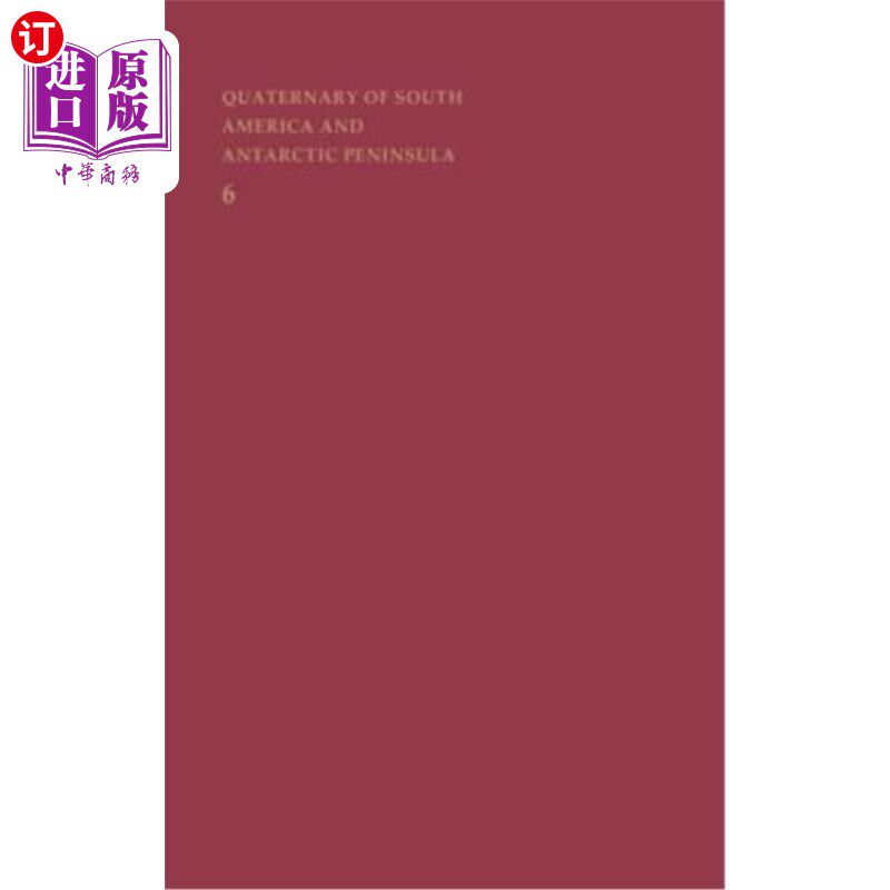 海外直订Quaternary of South America and Antarctic Peninsula 南美洲和南极半岛的第四纪