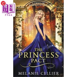 Twist 海外直订The 公主协定：一个关于伦佩尔斯蒂尔茨金 Pact Rumpelstiltskin 扭曲 Princess