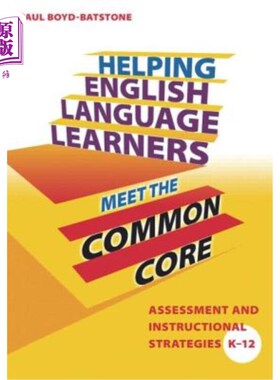 海外直订Helping English Language Learners Meet the Common Core: Assessment and Instructi 帮助英语学习者满足共同核心
