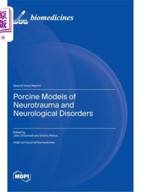 海外直订Porcine Models of Neurotrauma and Neurological Disorders 猪的神经创伤和神经障碍模型