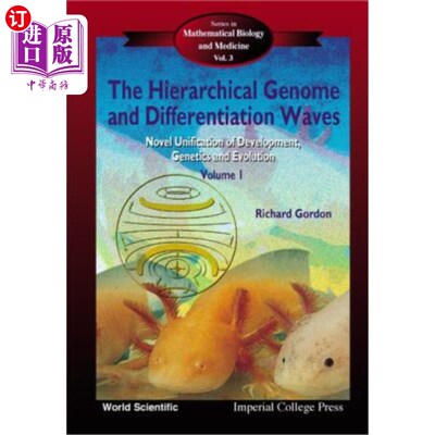 海外直订Hierarchical Genome and Differentiation Waves, The: Novel Unification of Develop 《等级基因组和分化波：发展
