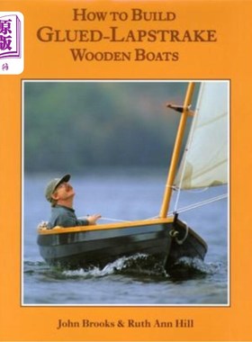 海外直订How to Build Glued-Lapstrake Wooden Boats