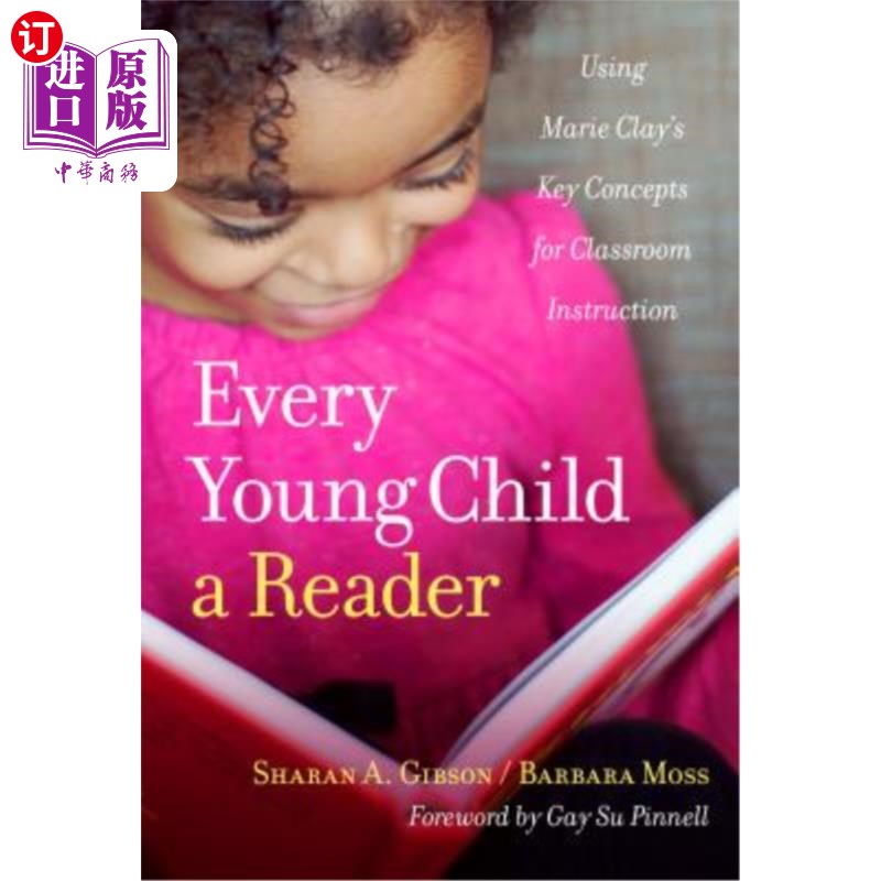 海外直订Every Young Child a Reader: Using Marie Clay's Key Concepts for Classroom Instru 每个孩子都是读者:运用玛丽·