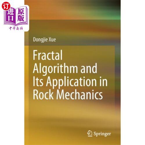 海外直订Fractal Algorithm and Its Application in Rock Me... 分形算法及其在岩石力学中的应用
