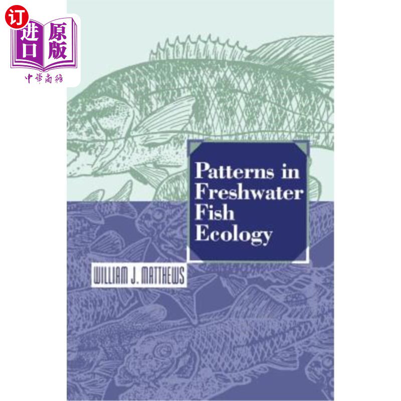 海外直订Patterns in Freshwater Fish Ecology 淡水鱼类生态模式
