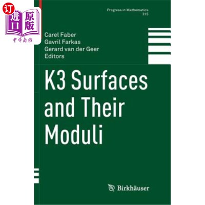 海外直订K3 Surfaces and Their Moduli K3曲面及其模量