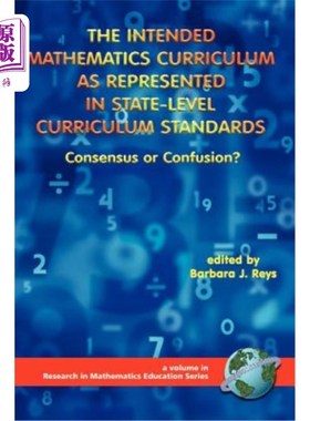 海外直订The Intended Mathematics Curriculum as Represented in State-Level Curriculum Sta 国家级课程标准中数学课程的