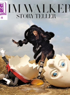 Tim Walker: Story Teller 进口艺术 蒂姆·沃克: 讲故事的人 T&H【中商原版】