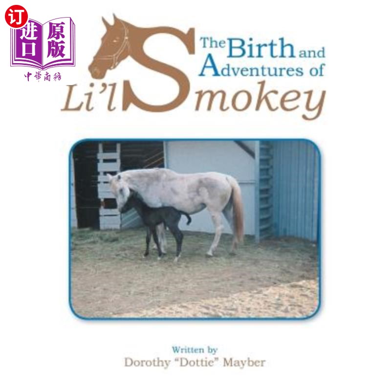 海外直订The Birth and Adventures of Lil Smokey 小烟鬼的诞生与冒险