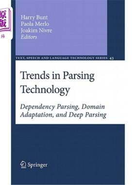 海外直订Trends in Parsing Technology: Dependency Parsing, Domain Adaptation, and Deep Pa 解析技术的发展趋势:依赖解