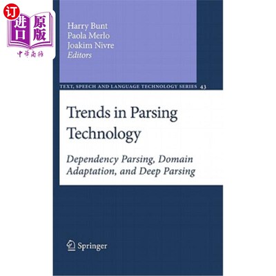 海外直订Trends in Parsing Technology: Dependency Parsing, Domain Adaptation, and Deep Pa 解析技术的发展趋势:依赖解