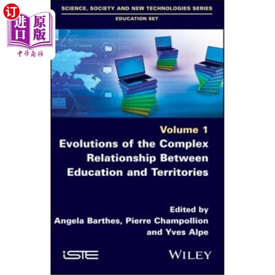 海外直订Evolutions of the Complex Relationship Between Education and Territories 教育与领土之间复杂关系的演变