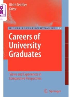 海外直订Careers of University Graduates: Views and Experiences in Comparative Perspectiv 大学毕业生的职业生涯:比较