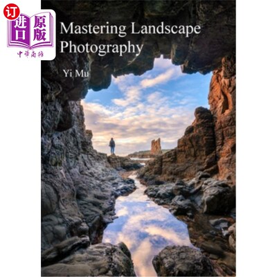 海外直订Mastering Landscape Photography 掌握风景摄影