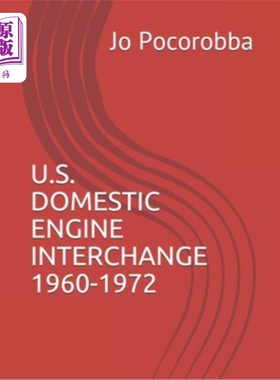 海外直订U.S. Domestic Engine Interchange 1960 - 1972 美国国内发动机互换1960 - 1972年