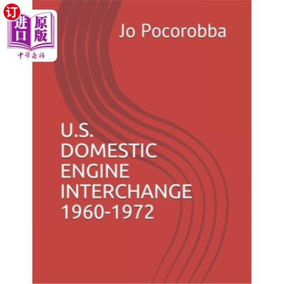 海外直订U.S. Domestic Engine Interchange 1960 - 1972 美国国内发动机互换1960 - 1972年