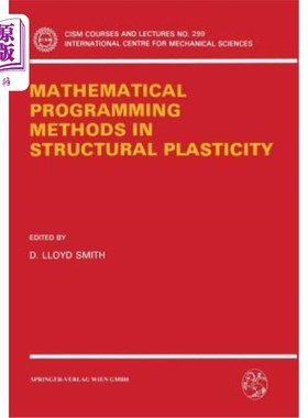 海外直订Mathematical Programming Methods in Structural Plasticity 结构塑性中的数学规划方法