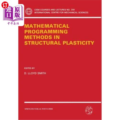 海外直订Mathematical Programming Methods in Structural Plasticity 结构塑性中的数学规划方法