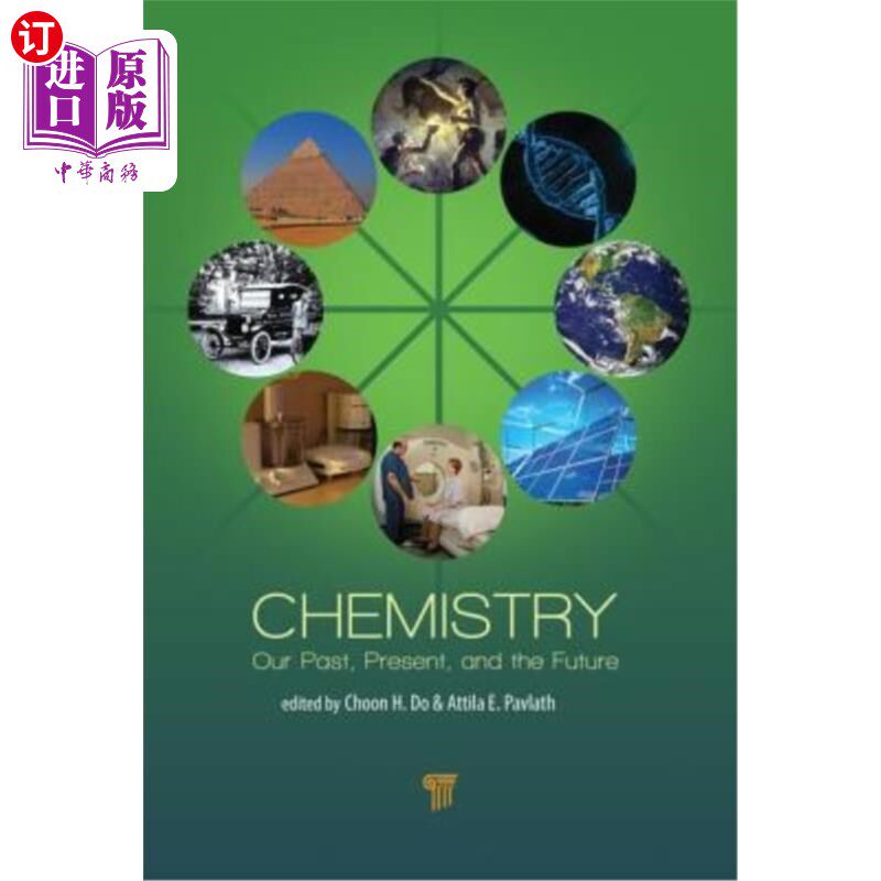 海外直订Chemistry: Our Past, Present, and Future 化学:我们的过去、现在和未来