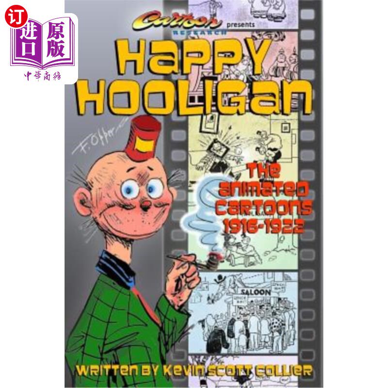 海外直订Happy Hooligan: The Animated Cartoons 1916-1922 快乐的流氓：1916-1922年的动画片