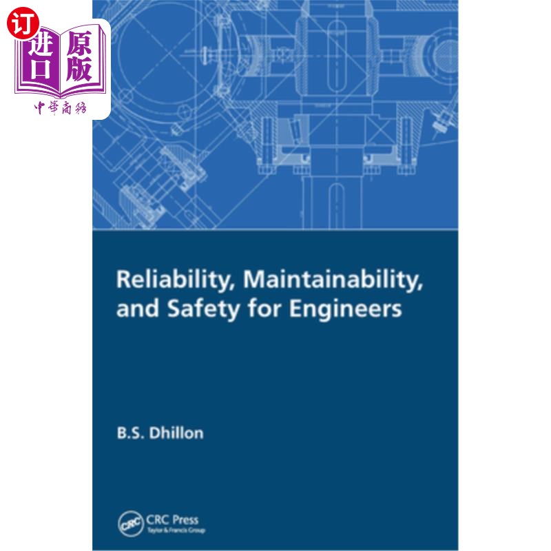 海外直订Reliability, Maintainability, and Safety for Engineers 工程师的可靠性、可维护性和安全